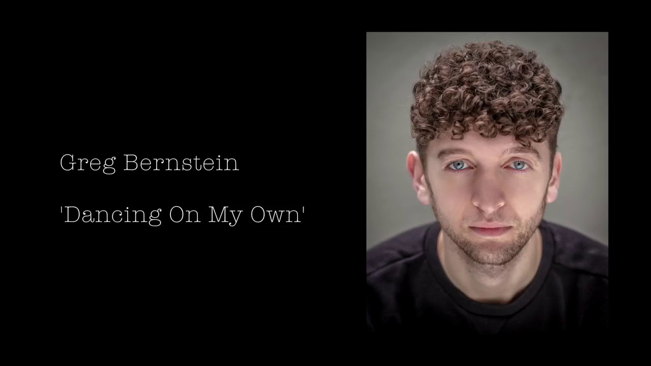 Greg Bernstein - Dancing On My Own