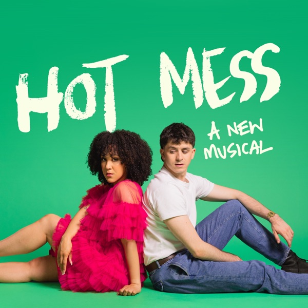 Hot Mess: A New Musical